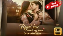 Royal Heir Breaks My Heart in a Warzone  Full Movie HD - Drama ShortFilms Hot