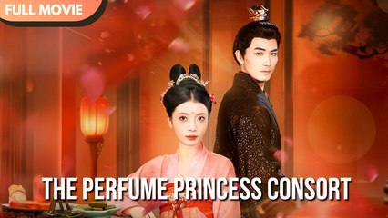The Scent-Crafting Princess Consort (2025) - FULL HD [Eng Sub]