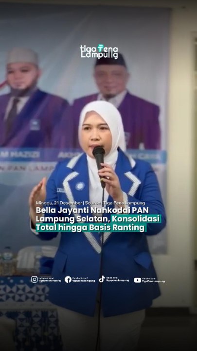 Bella Jayanti Nahkodai PAN Lampung Selatan, Konsolidasi Total hingga Basis Ranting