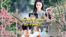Karma's Coming For You, Ex-Fiancé! Stardusttv