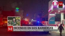 Se incendian dos comercios en Tijuana por posibles casos de extorsión