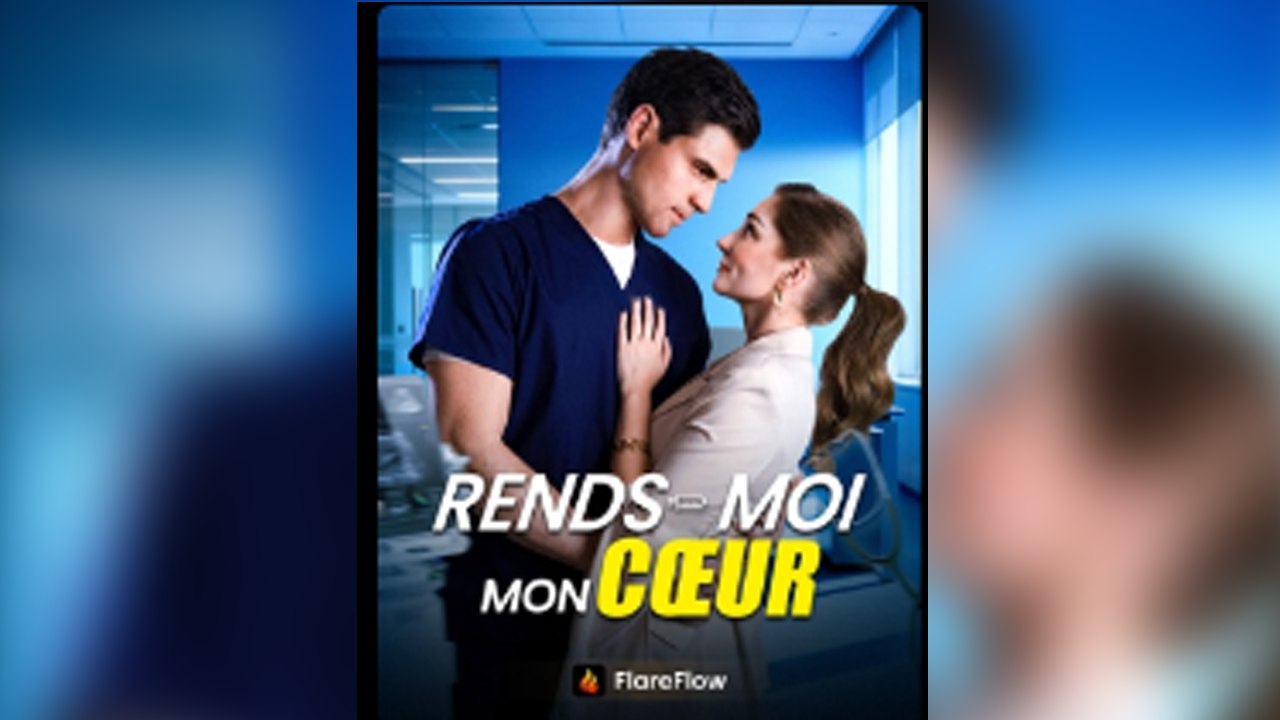 Rends-Moi Mon Coeur Film complet | Full Hot
