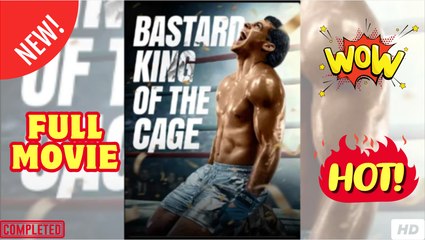 [Hot 2025 ] Bastard King of the Cage Full Movie