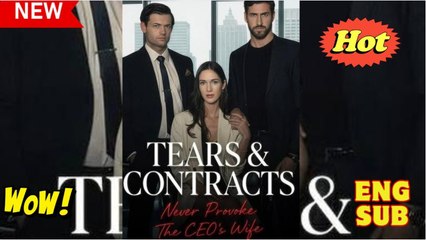 [Hot 2025🔥] Tears and Contracts A CEO's Wife's Reveng_ Dramabox