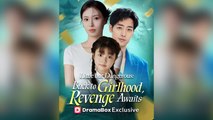 Little But Dangerous Back To Girlhood, Revenge Awaits - Full Movie