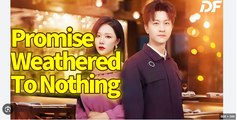 A Promise Weathered to Nothing Drama Movies English Sub