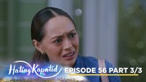 Hating Kapatid: Tally blames Tyrone for ruining her fake life! (Episode 56 - Part 3/3)