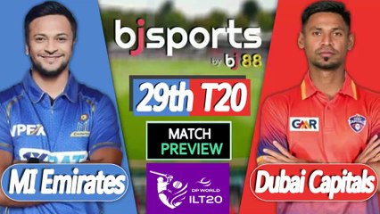 ILT20 2025-26 | MI Emirates vs  Dubai Capitals 29th T20 Match Preview |