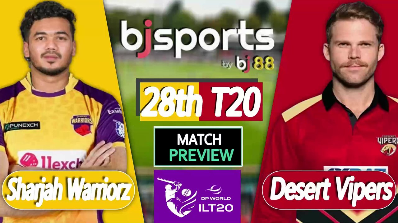 ILT20 2025-26 | Sharjah Warriorz vs Desert Vipers 28th T20 Match Preview |