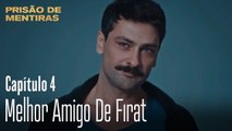 Melhor Amigo De Fırat - Prisão de Mentiras Episódio 4 (Dublagem em Português)