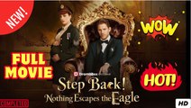 Step Back! Nothing Escapes the Eagle (2025)