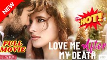 Love Me After My Death [ FULL VERSION ]