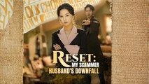 Reset My Scammer Husband's Downfall Stardusttv