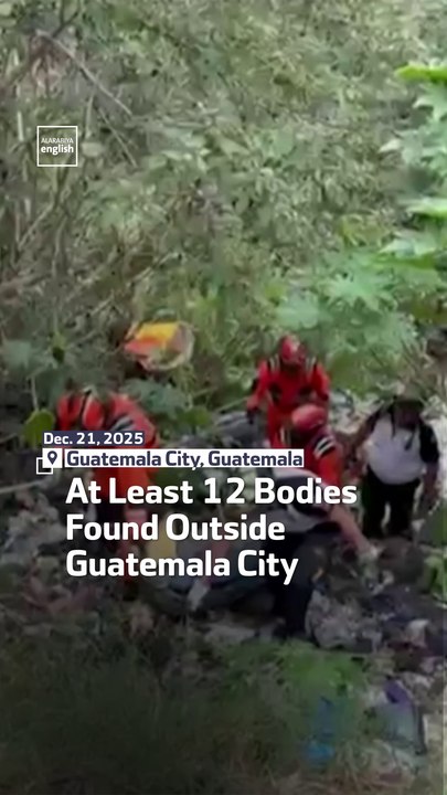 At Least 12 Bodies Found Outside Guatemala City