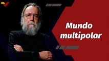 Programa Especial | Potencias emergentes impulsan la multipolaridad frente al imperialismo agresor