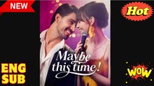 Maybe This Time - Full Movie