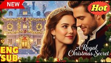 🔥 🔥 [Hot 2026] From Royalty to the CEO's Christmas Princess #FullMovie