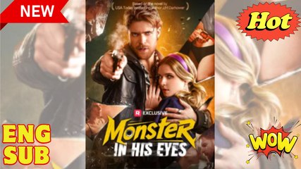 🔥 🔥 Hot 2026 Monster In His Eyes Full🏆