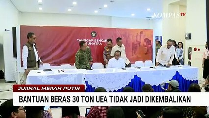 Bantuan Beras dari UEA untuk Korban Bencana Tak Jadi Dikembalikan, Ini Kata Mendagri | JMP