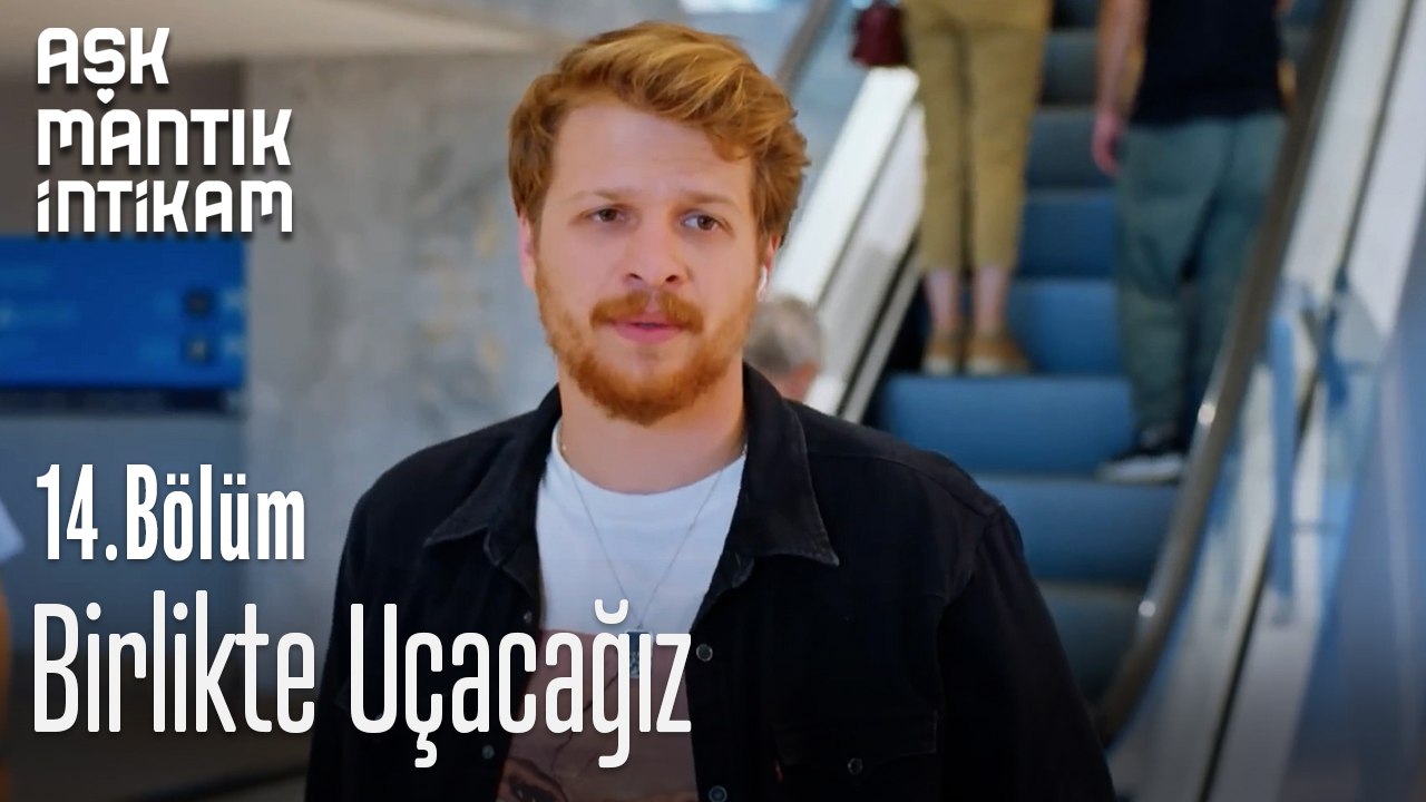 Birlikte Uçacağız-Aşk Mantık İntikam 14. Bölüm