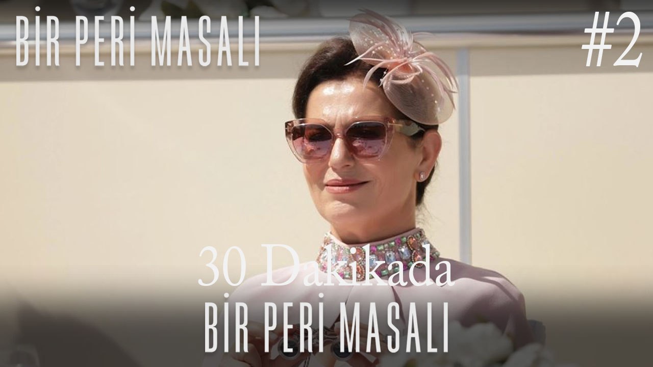 30 Dakikada Bir Peri Masalı #2