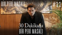 30 Dakikada Bir Peri Masalı #11