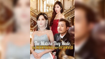 The Mistake They Made, The Reckoning They Deserved - Full HD Movie English Sub