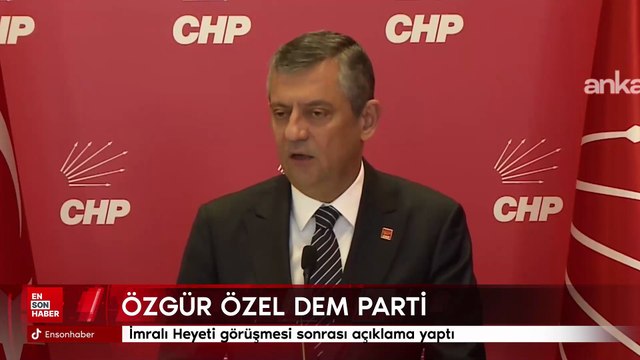 Özgür Özel, DEM Parti İmralı Heyeti görüşmesi sonrası açıklama yaptı