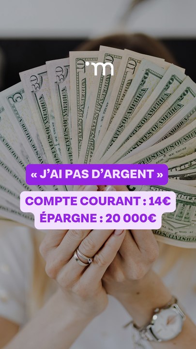 « J’ai pas d’argent » : Compte courant : 14€ Épargne : 20 000€