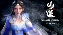 Renegade Immortal - Xian Ni Episode 5