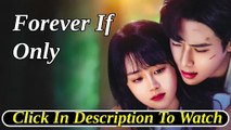 forever if only chinese drama