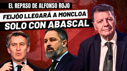 Alfonso Rojo: “Feijóo deja KO a Sánchez en el 1.º asalto, pero sólo llegará a Moncloa con Abascal”