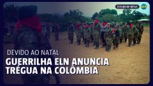 Guerrilha ELN anuncia trégua na Colômbia devido ao Natal