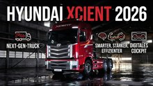 2026 XCIENT von Hyundai – Hightech für den Schwerlastverkehr