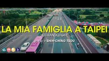 "La mia famiglia a Taipei": la clip del film