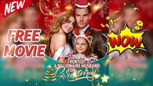 Rented a Billionaire Husband for Christmas - Full