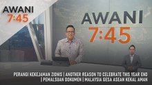 AWANI 7:45 [22/12/2025] – Perangi Kekejaman Zionis | Another Reason To Celebrate This Year End | Pemalsuan Dokumen | Malaysia Gesa ASEAN Kekal Aman