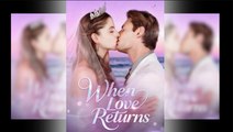 When Love Returns