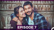 Love Makes You Cry Episode 7 (Long Version)