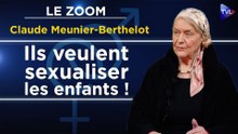 Zoom - Claude Meunier-Berthelot : L'éducation sexuelle dès la maternelle fait scandale