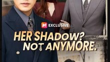 Her Shadow Not Anymore Full Movie - Chinese Drama with English Subtitles
