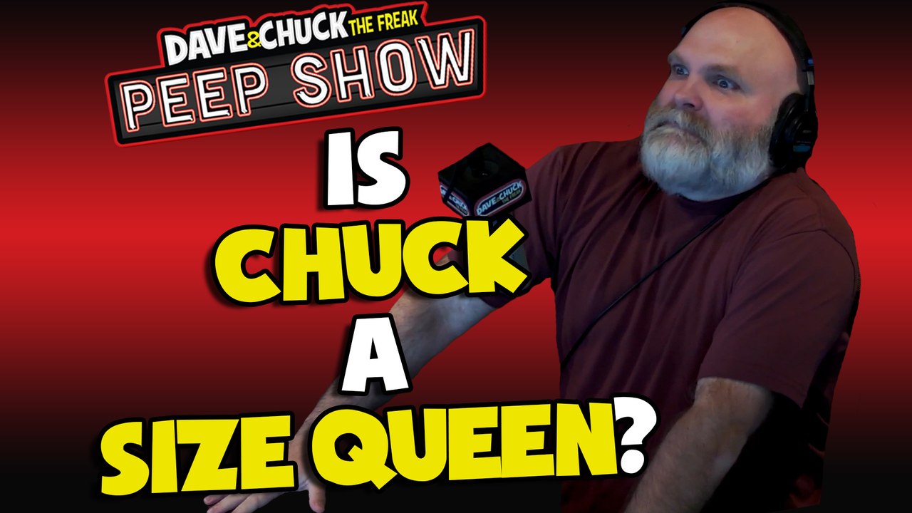 Is Chuck a Size Queen?