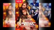 Mommy Save Me Daddy Left Me To Die (2025) - FULL HD [Eng Sub]