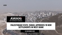 Israel approves 19 new settlements in occupied West Bank
