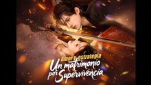 Amor y estrategia Un matrimonio por supervivencia Episodio completo