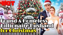 Found A Homeless Billionaire Husband for Christmas - Full HD Movie