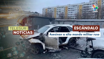 Asesinan en un ataque con coche bomba a un alto mando ruso