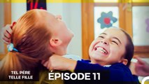 Tel Père Telle Fille Épisode 11 (Doublage en Français)