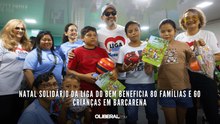 Natal Solidário da Liga do Bem beneficia 80 famílias e 60 crianças em Barcarena