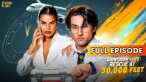 Countdown to Life Rescue at 30,000 Feet (2025) [ SHORT DRAMA | FULL ]